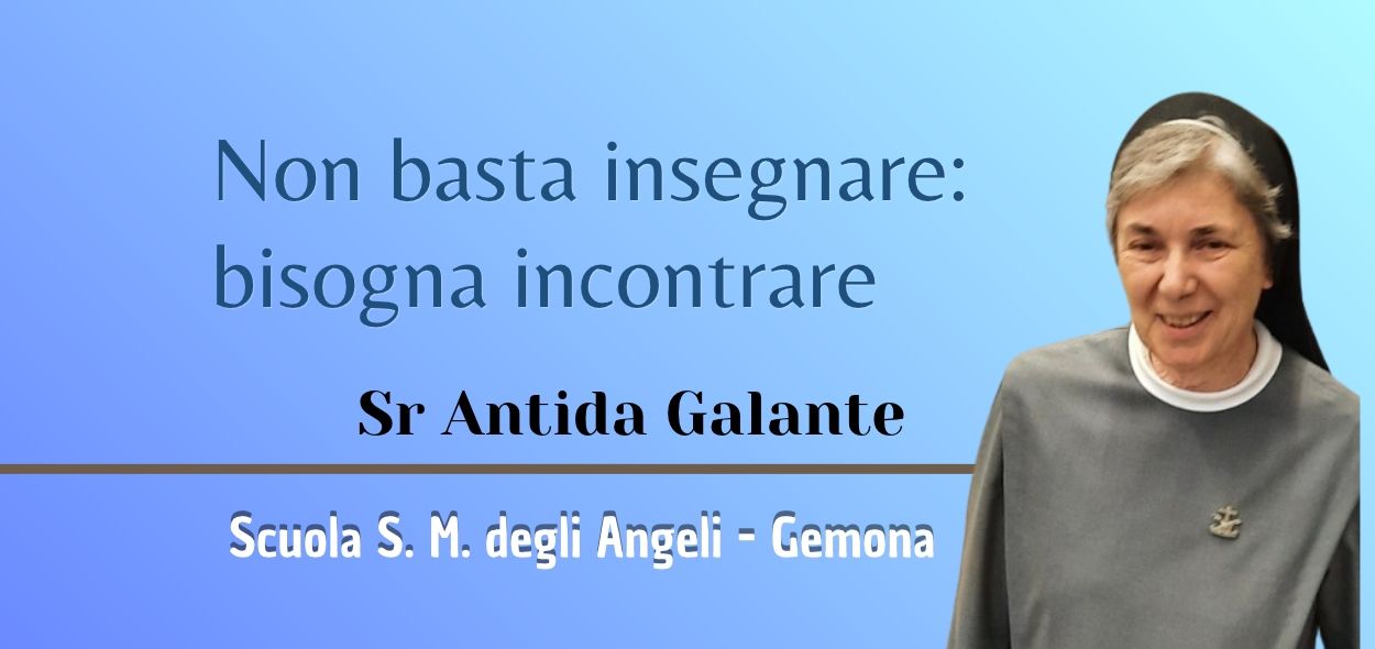 Mese Missionario: Non basta insegnare: bisogna incontrare! Gemona - Italia